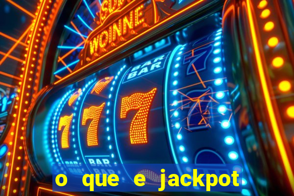 o que e jackpot no jogo do tigre